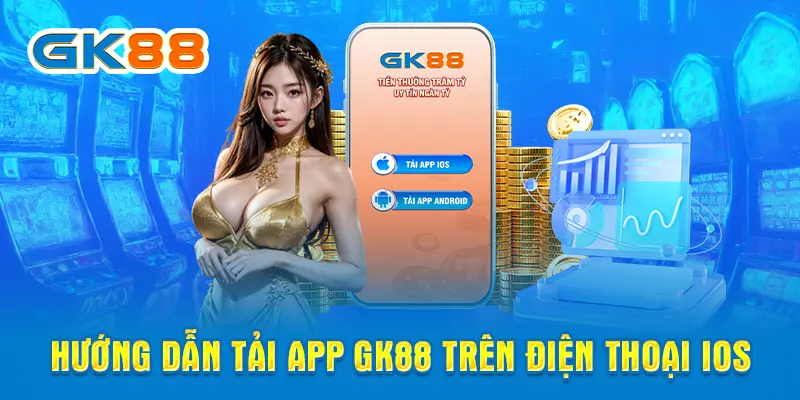 Hướng dẫn tải app GK88 trên điện thoại iOS