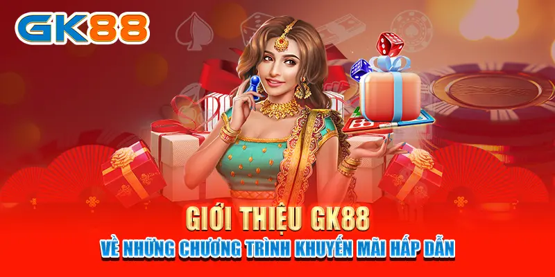 Bạn sẽ nhận được gì khi đăng ký tài khoản GK88 để tham gia cược?