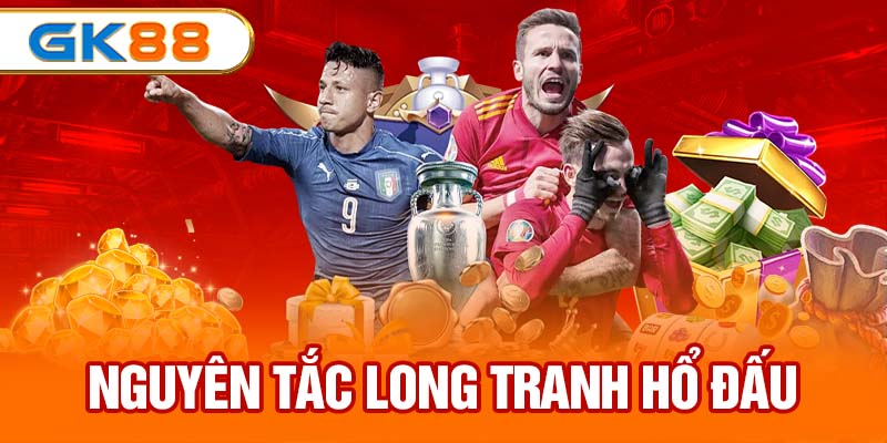 Nguyên tắc long tranh hổ đấu